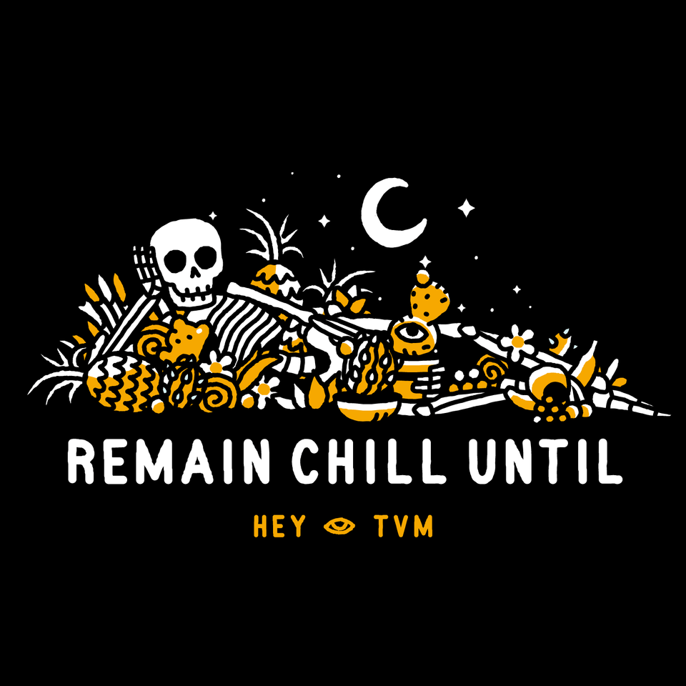 Remain Chill Until